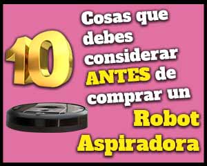 10 Caracteristicas una aspiradora robot